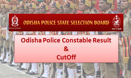 Odisha Police Constable Result 2019 Check Merit List & Cut Off With ...