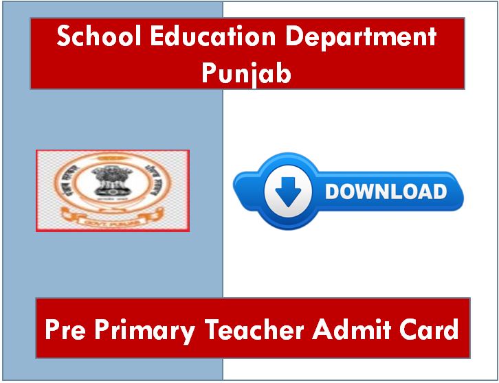 Punjab pre primary teacher admit card