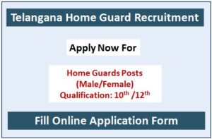 Telangana Home Guard Department Recruitment